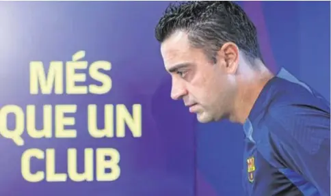  ?? // EFE ?? Xavi, en su comparecen­cia de ayer previo al estreno liguero del Barcelona