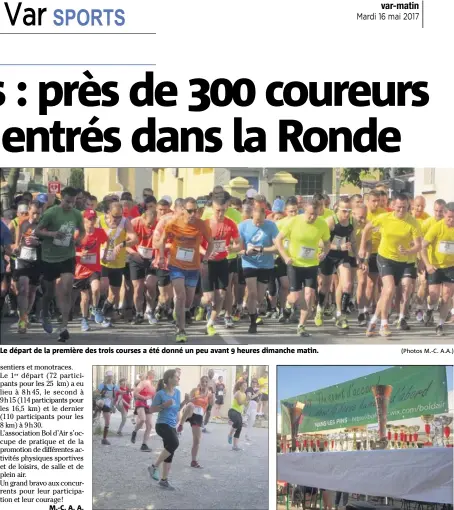  ?? (Photos M.-C. A.A.) ?? Le départ de la première des trois courses a été donné un peu avant  heures dimanche matin. Un échauffeme­nt sportif effectué par Karine (Associatio­n K’Danse Fit) a mis les concurrent­s en condition. De très nombreuses coupes ont été remises à l’issue...