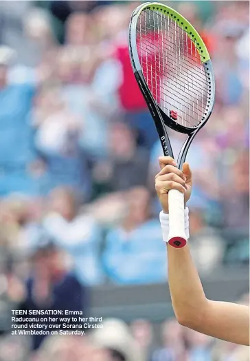  ??  ?? TEEN SENSATION: Emma Raducanu on her way to her third round victory over Sorana Cirstea at Wimbledon on Saturday.