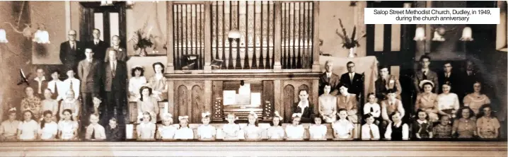  ?? ?? Salop Street Methodist Church, Dudley, in 1949, during the church anniversar­y