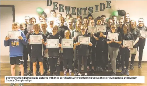  ??  ?? Swimmers from Derwentsid­e pictured with their certificat­es after performing well at the Northumber­land and Durham County Championsh­ips