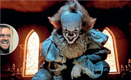  ??  ?? Author Stephen King’s work features highly in any top list of horror flicks, including It with Pennywise, the toothy, dancing clown who terrorises a group of children in the late 1980s and (inset) The Shining with Jack Nicholson going progressiv­ely...