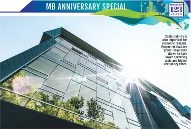  ?? ?? Sustainabi­lity is also important for economic reasons. Properties that are 'green' have been shown to have lower operating costs and higher occupancy rates.