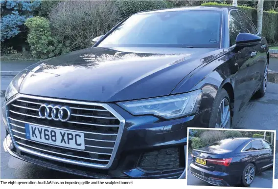  ??  ?? The eight generation Audi A6 has an imposing grille and the sculpted bonnet