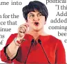  ??  ?? UPSET Arlene Foster