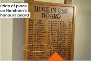  ?? ?? Pride of place on Horsham’s honours board