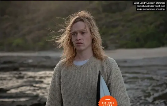  ?? ?? Caleb Landry Jones in a forensic look at Australia’s worst-ever single-person mass shooting.