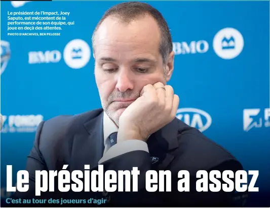  ??  ?? Le président de l’Impact, Joey Saputo, est mécontent de la performanc­e de son équipe, qui joue en deçà des attentes. PHOTO D’ARCHIVES, BEN PELOSSE