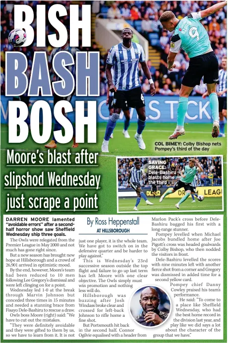  ?? ?? COL BIMEY: Colby Bishop nets Pompey’s third of the day
SAVING GRACE: Dele-Bashiru blasts home the third
