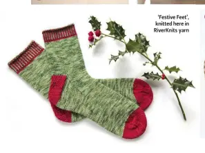  ??  ?? ‘Festive Feet’, knitted here in RiverKnits yarn