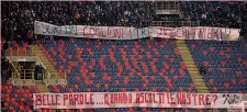  ?? LAPRESSE ?? La Curva Bulgarelli contesta il club durante al Coppa Italia