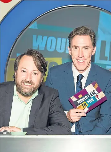  ??  ?? OUR CHOICE David Mitchell, Rob Brydon and Lee Mack return for the 11th series of Would I Lie To You?