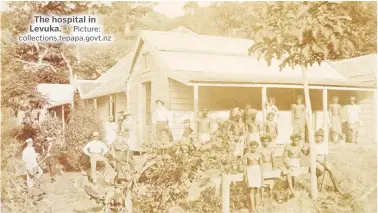  ?? Picture: collection­s.tepapa.govt.nz ?? The hospital in Levuka.