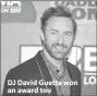  ??  ?? DJ David Guetta won an award too