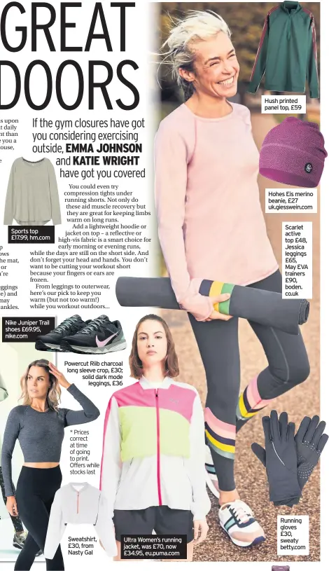  ??  ?? Ultra Women’s running jacket, was £70, now £34.95, eu.puma.com
Scarlet active top £48, Jessica leggings £65, May EVA trainers £90, boden. co.uk
Running gloves £30, sweaty betty.com