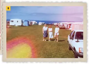  ??  ?? 5 Campsite guests in 1986 – and the family still enjoy regular holidays at Trevedra Farm 5