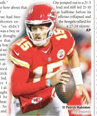  ?? AP Patrick Mahomes AFP PHOTO ??