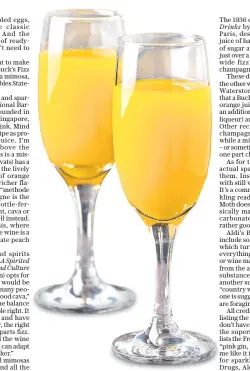  ?? ?? I am curious, orange: the origins of the Buck’s Fizz seem to go back to the Roaring Twenties