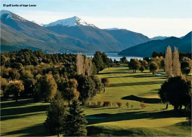  ??  ?? El golf junto al lago Lacar