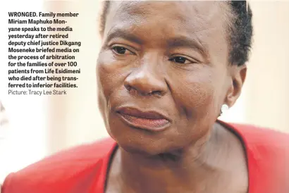  ?? Picture: Tracy Lee Stark ?? WRONGED. Family member Miriam Maphuko Monyane speaks to the media yesterday after retired deputy chief justice Dikgang Moseneke briefed media on the process of arbitratio­n for the families of over 100 patients from Life Esidimeni who died after being...