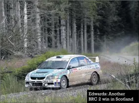  ??  ?? Edwards: Another BRC 2 win in Scotland