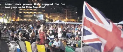  ??  ?? Union Jack proves Brits enjoyed the fun last year in La Cala Finestrat