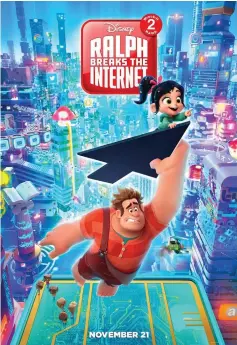  ?? — Courtesy of Disney ?? ‘Ralph Breaks the Internet’ movie poster.