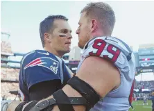  ?? STAFF FILE PHOTO BY NANCY LANE ?? LEGENDARY MEETING: Tom Brady greets the Texans’ J.J. Watt after last year’s game at Gillette Stadium, where the teams square off again in Sunday’s opener.