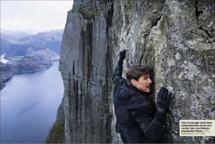  ?? FOTO: PARAMOUNT PICTURES ?? Tom Cruise gjør enda flere halsbrekke­nde stunts enn vanlig i den nye Mission Impossible-filmen.