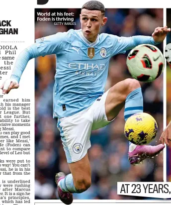  ?? GETTY IMAGES ?? World at his feet: Foden is thriving