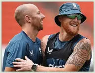  ?? ?? UP AND HAT ‘EM Stokes with Leach in training yesterday while Anderson (below) looked in good shape in Hyderabad