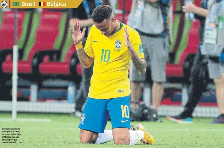  ??  ?? Neymar ha desilusion­ado por su actitud, no por su fútbol. Deja el Mundial con una imagen peor que cuando empezó