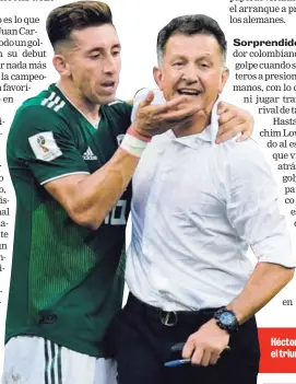  ??  ?? Héctor Moreno y Miguel Layún celebraron el triunfazo con Juan Carlos Osorio.