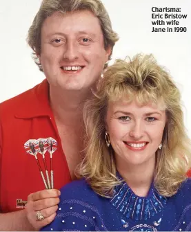  ??  ?? Charisma: Eric Bristow with wife Jane in 1990