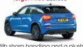  ??  ?? 35 TFSI S line
List price £28,520 £26,586
With sharp handling and a plush interior, the Q2 has long been our favourite posh small SUV.