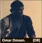  ??  ?? Omar Omsen. (DR)