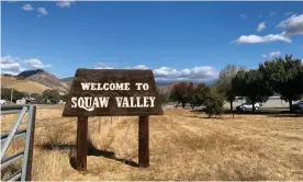  ?? Photograph: Dani Anguiano/ The Guardian ?? Squaw Valley, a central California town of about 3,500 people, is one of more than 100 places in California to use the controvers­ial term in its name.