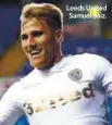  ??  ?? Leeds United Samuel Saiz.