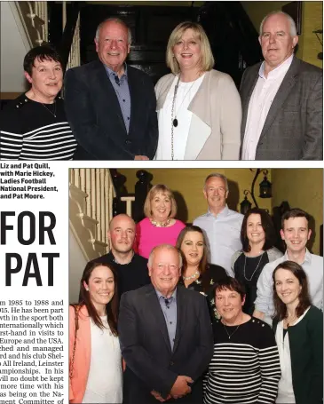  ??  ?? Liz and Pat Quill, with Marie Hickey, Ladies Football National President, and Pat Moore. Pat with his family at the retirement function.