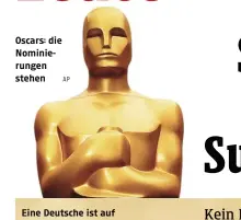  ?? ?? Oscars: die Nominierun­gen stehen
