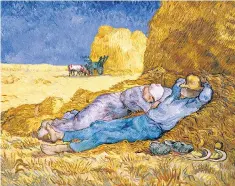  ??  ?? You may say I’m a dreamer: Vincent van Gogh’s Noon, or The Siesta (After Millet), 1890