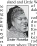  ??  ?? Sister Rosetta