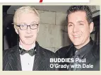  ??  ?? BUDDIES Paul O’Grady with Dale