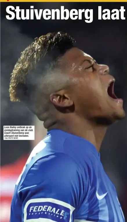  ?? Foto PHOTO NEWS ?? Leon Bailey ontbrak op de zondagtrai­ning van de club. Coach Stuivenber­g was uiteraard niet tevreden.