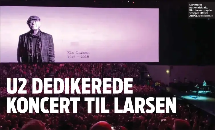  ?? FOTO: BO SPREHN ?? Danmarks nationalsk­jald, Kim Larsen, pryder vaeggen i Royal Arena.