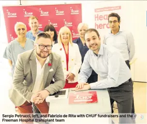  ??  ?? Sergio Petrucci, left, and Fabrizio de Rita with CHUF fundraiser­s and the Freeman Hospital transplant team