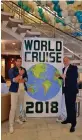  ??  ?? James Vos, right, and the Expresso Show’s Ewan Strydom at the launch of the first world cruise to leave Cape Town’s cruise terminal on the start of its journey.