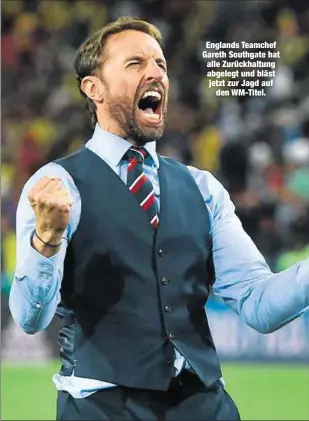  ??  ?? Englands Teamchef Gareth Southgate hat alle Zurückhalt­ung abgelegt und bläst jetzt zur Jagd auf
den WM-Titel.