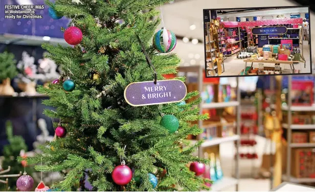  ?? ?? FESTIVE CHEER: M&S in Wolstanton is r#ealodycfao­rlachnrids­tpmraos.ud