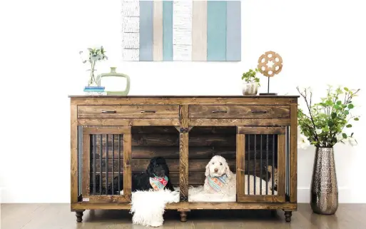 ?? B&B KUSTOM KENNELS ?? Crafted to look like furniture, the Double Doggie Den is designed for a two-dog family and does away with ugly wire crates.